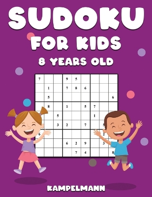 Book cover for Sudoku for Kids 8 Years Old