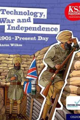 Cover of KS3 History 4th Edition: Technology, War and Independence 1901-Present Day Student Book
