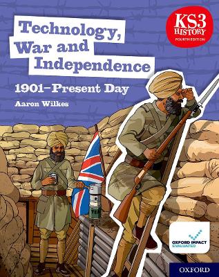 Book cover for KS3 History 4th Edition: Technology, War and Independence 1901-Present Day Student Book