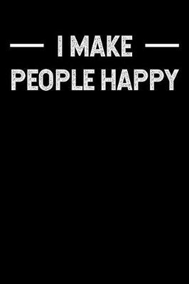 Book cover for I Make People Happy