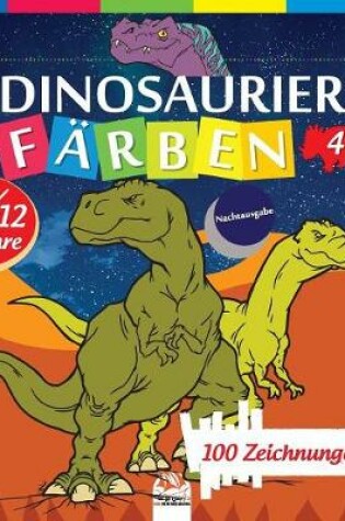 Cover of Dinosaurier färben 4 - Nachtausgabe