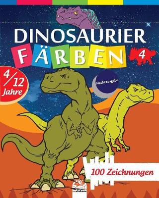 Book cover for Dinosaurier färben 4 - Nachtausgabe