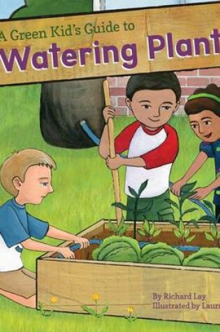 Cover of Green Kid's Guide to Watering Plants