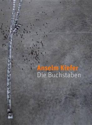 Book cover for Anselm Kiefer Die Buchstaben