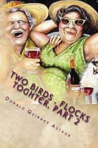 Cover of Two Birds, Flocks Toghter, Part 2