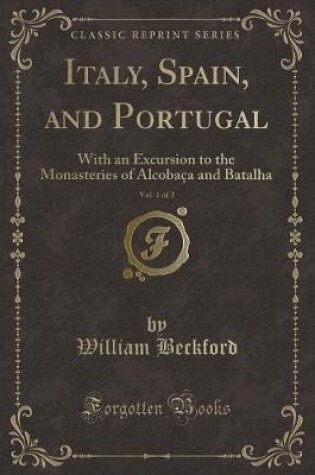 Cover of Italy, Spain, and Portugal, Vol. 1 of 2