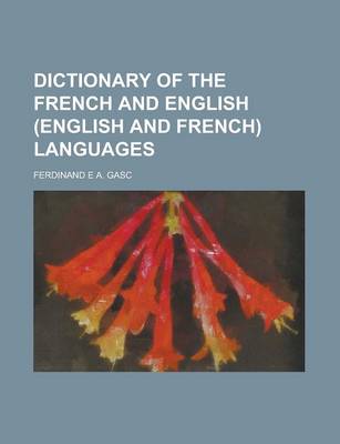 Book cover for Dictionary of the French and English (English and French) Languages