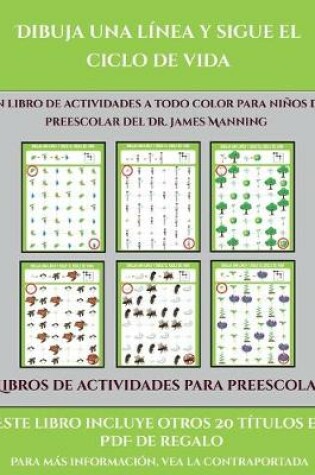 Cover of Libros de actividades para preescolar (Dibuja una línea y sigue el ciclo de vida)