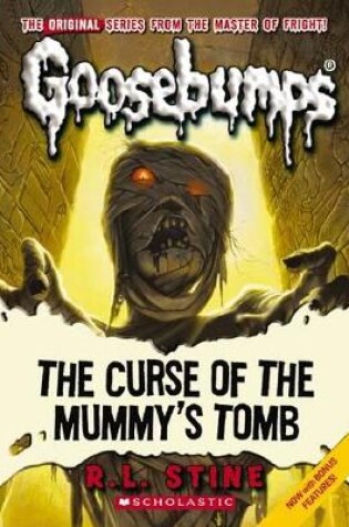 Cover of Goosebumps Classics: #6 Curse of the Mummy's Tomb