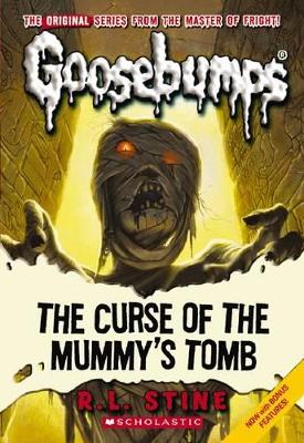 Book cover for Goosebumps Classics: #6 Curse of the Mummy's Tomb