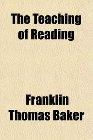 Cover of The Teaching of Reading (Volume Bks. 5-6); A Manual to Accompany Everyday Classics, Fifth and Seixth Readers