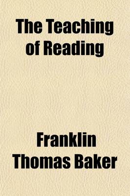Book cover for The Teaching of Reading (Volume Bks. 5-6); A Manual to Accompany Everyday Classics, Fifth and Seixth Readers