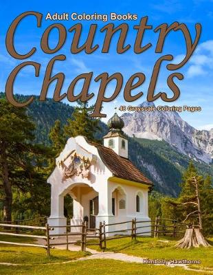 Book cover for Adult Coloring Books Country Chapels