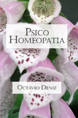 Cover of Psico-Homeopatia. Remedios Para La Mente Y El Corazon