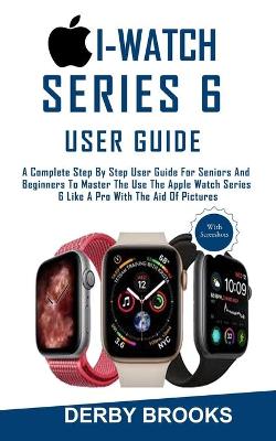 Book cover for i-watch Series 6 User Guide