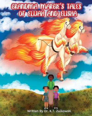 Book cover for Grandma Margie's Tales of Elijah and Elisha