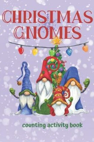 Cover of Christmas Gnomes Counting Activity Book