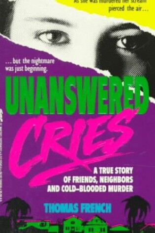 Cover of Unanswered Cries: a True Story of Friends, Neighbors, and Murder in a Small Town