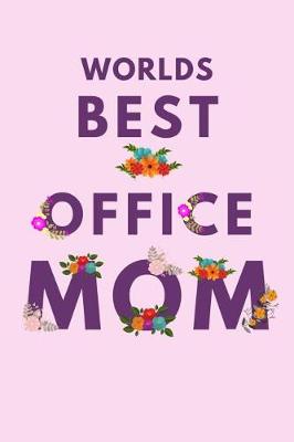 Book cover for Worlds Best Office Mom
