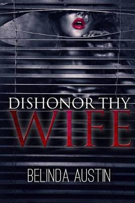 Book cover for Dishonor Thy Wife