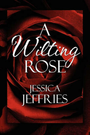 Cover of A Wilting Rose