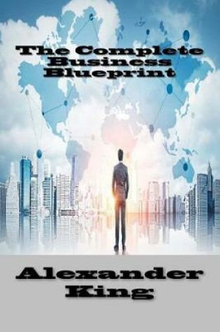 Cover of The Complete Business Blueprint