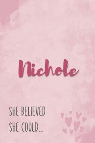 Cover of Nichole She Believe She Could