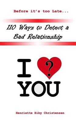 Book cover for 110 Ways to Detect a Bad Relationship 3rd Edition