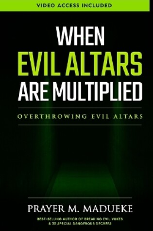 Cover of When Evil Altars are Multiplied