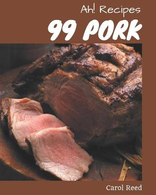 Book cover for Ah! 99 Pork Recipes