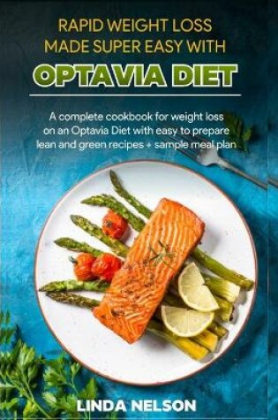 Cover of Rapid Weight Loss Made Super Easy with Optavia Diet