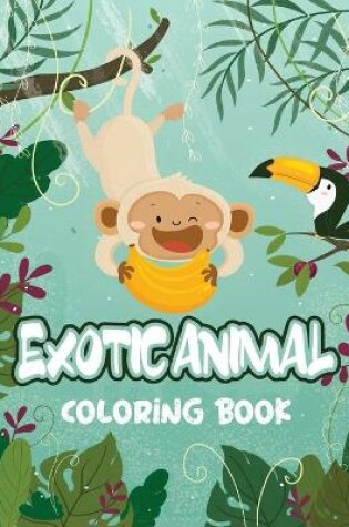 Cover of Exotic Animal Coloring Book