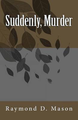 Book cover for Suddenly, Murder