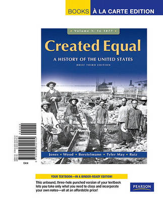 Book cover for Created Equal, Brief Edition, Volume 1, Books a la Carte Edition