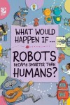 Book cover for Robots Became Smarter than Humans?