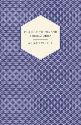 Book cover for Precious Stones and Their Stories - An Article on the History of Gemstones and Their Use