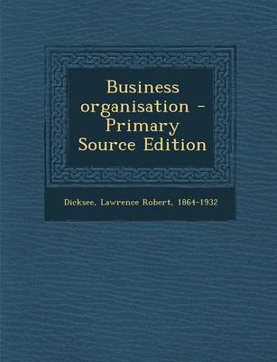 Book cover for Business Organisation - Primary Source Edition