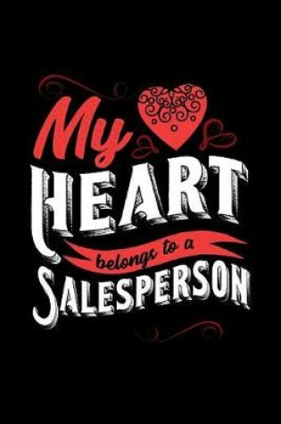 Cover of My Heart Belongs to a Salesperson