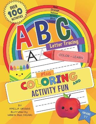 Book cover for ABC Letter Tracing PLUS Coloring and Activity Fun!