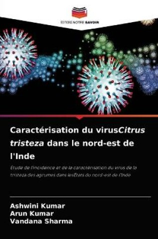 Cover of Caractérisation du virusCitrus tristeza dans le nord-est de l'Inde