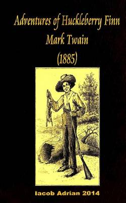 Book cover for Adventures of Huckleberry Finn Mark Twain (1885)