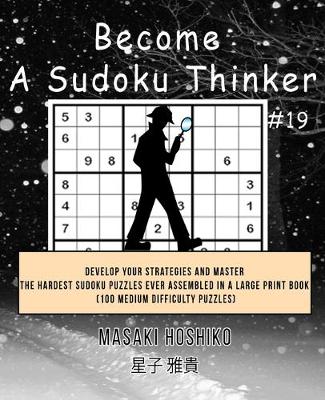 Book cover for Become A Sudoku Thinker #19