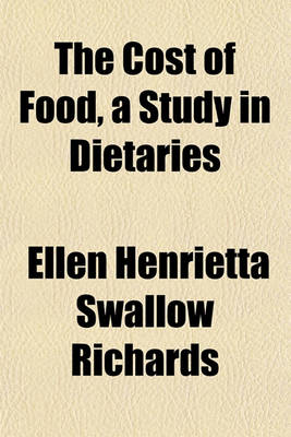 Book cover for The Cost of Food, a Study in Dietaries