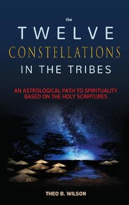 Book cover for The Twelve Constellations in the Tribes