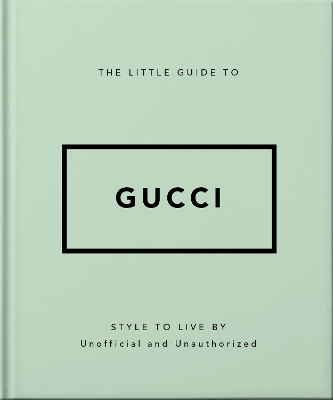 Book cover for The Little Guide to Gucci
