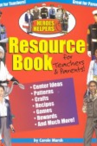 Cover of Heroes & Helpers Resource Book for Teachers and Parents!