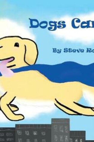 Cover of Dogs Can Fly