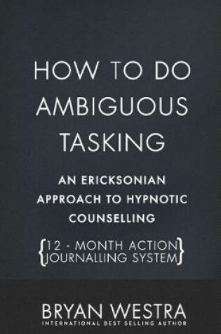 Cover of How To Do Ambiguous Tasking
