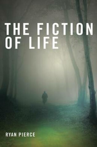 Cover of The Fiction of Life