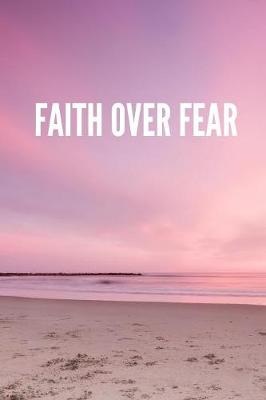 Book cover for Faith Over Fear